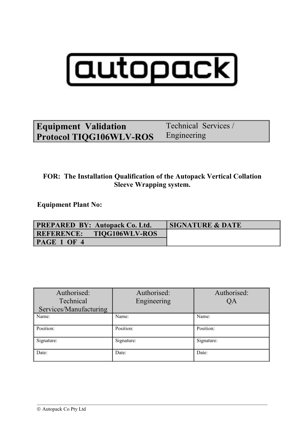 FOR: the Installation Qualification of the Autopack Vertical Collation