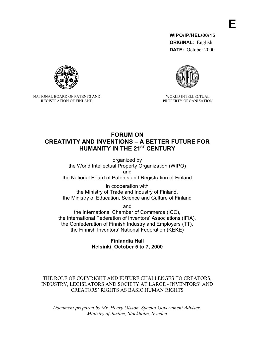 WIPO/IP/HEL/00/15: the Role of Copyright and Future Challenges to Creators, Industry