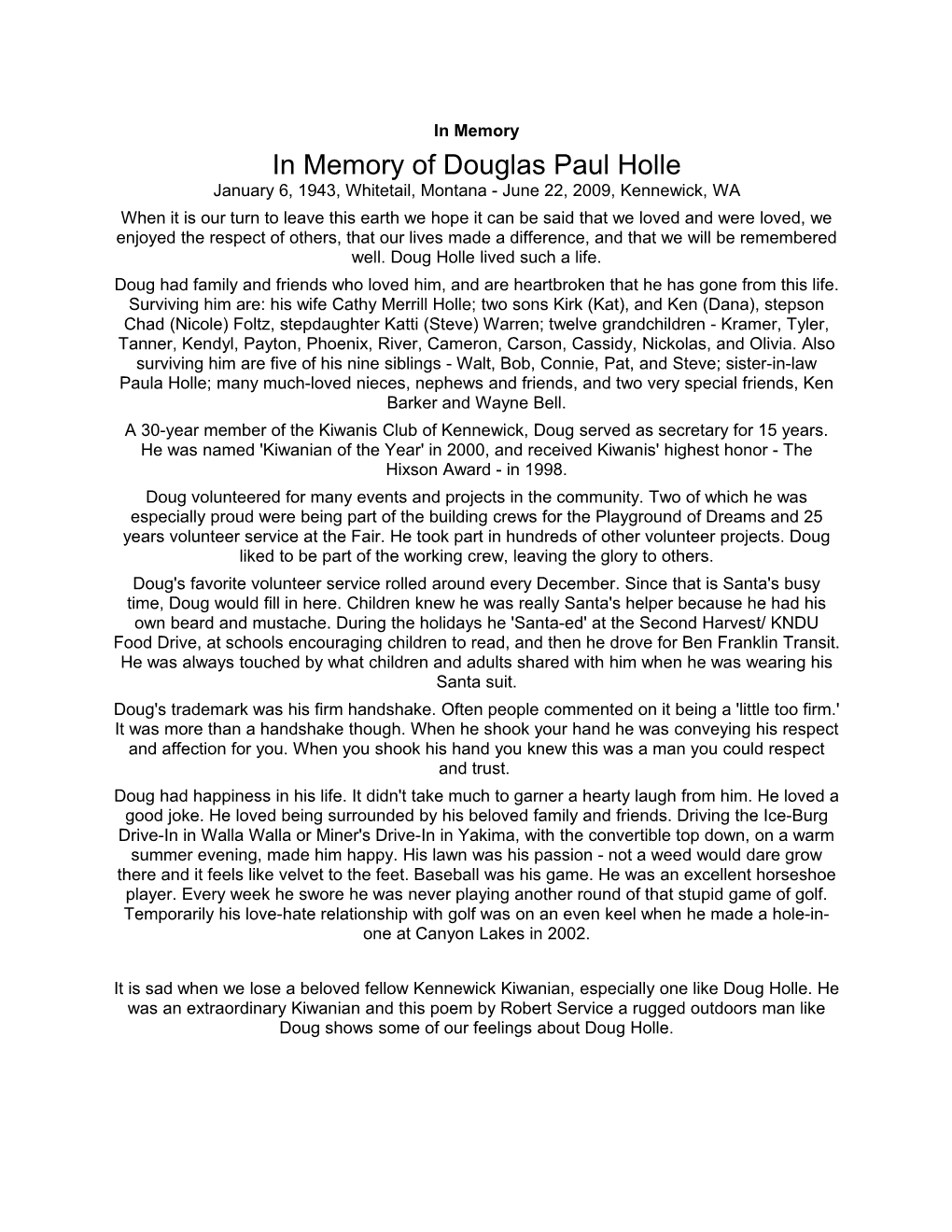 In Memory of Douglas Paul Holle January 6, 1943, Whitetail, Montana - June 22, 2009, Kennewick