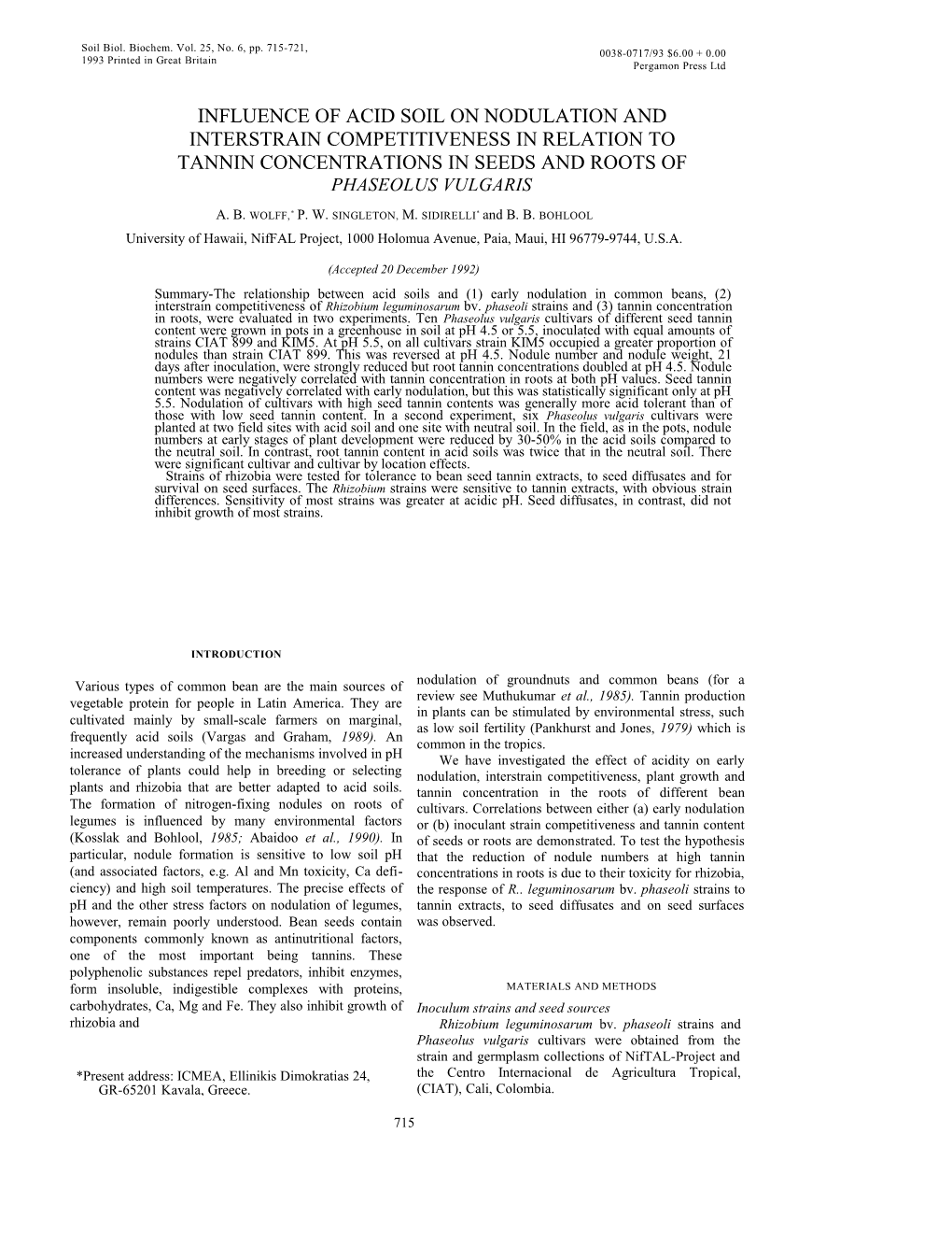 Soil Biol. Biochem. Vol. 25, No. 6, Pp. 715-721, 1993 Printed in Great Britain