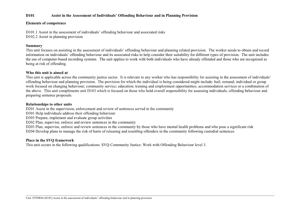 D101assist in the Assessment of Individuals Offending Behaviour and in Planning Provision