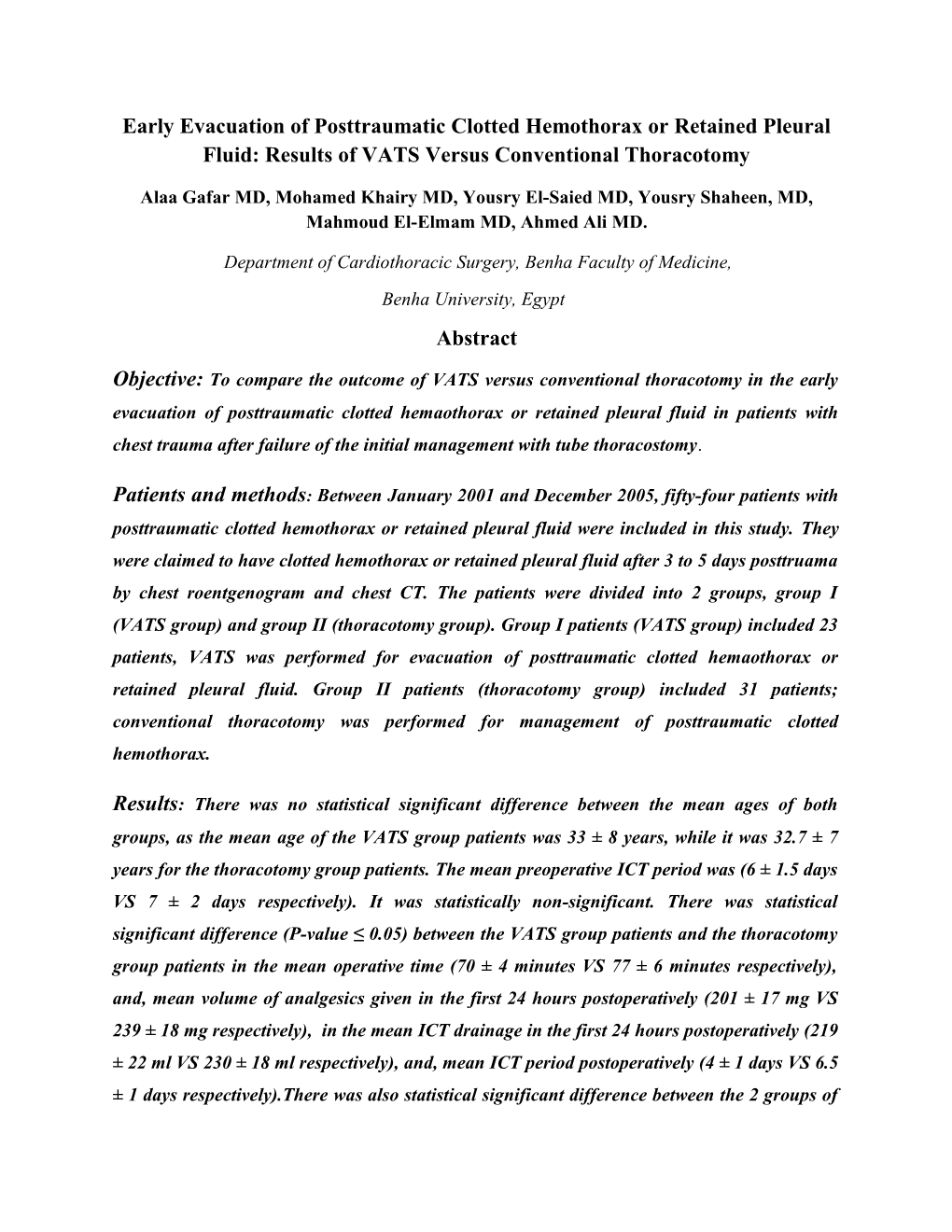 Earlyevacuation of Posttraumatic Clotted Hemothorax Or Retained Pleural Fluid: Results