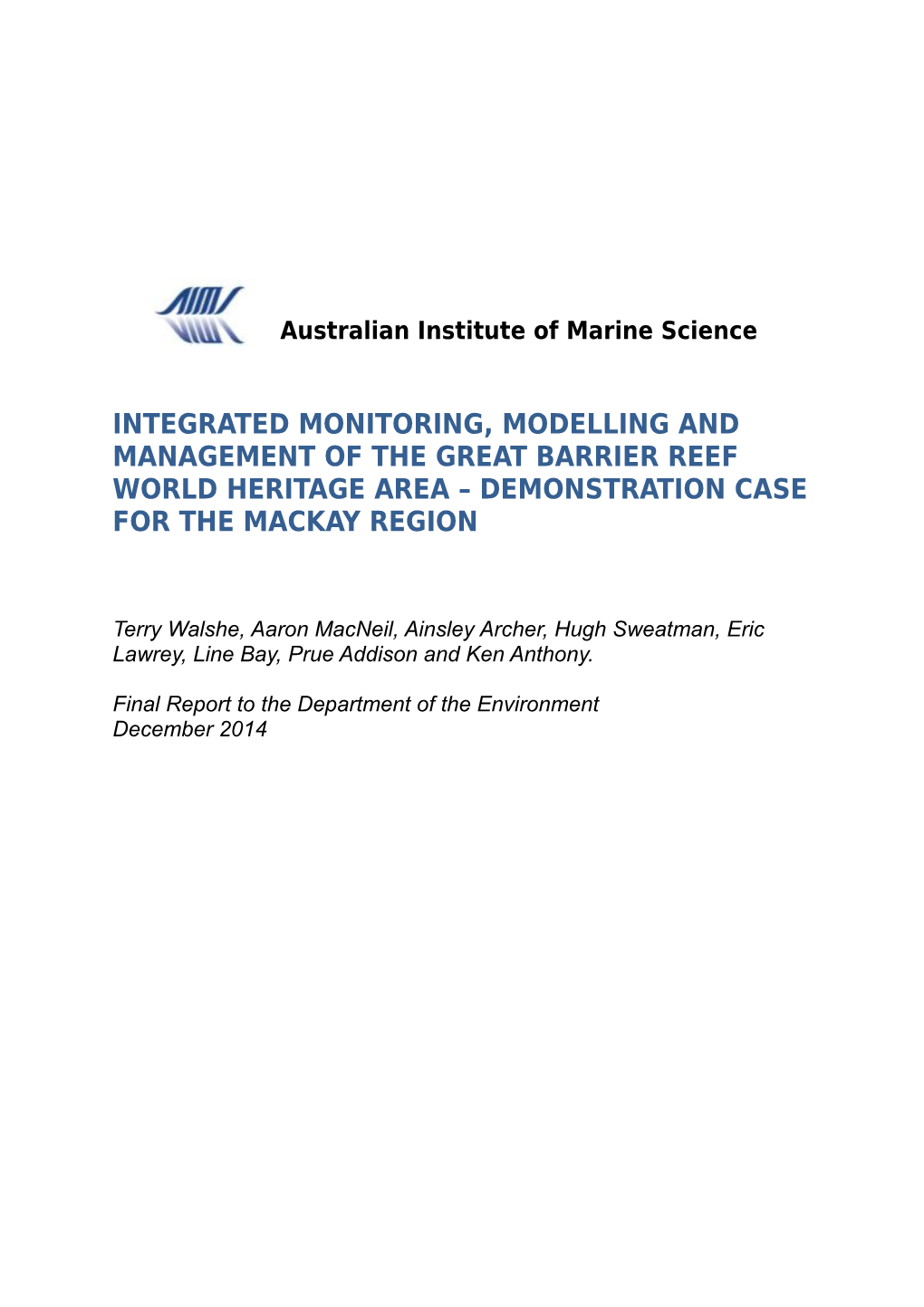 Integrated Monitoring, Modelling and Management of the GBRWHA Demonstration Case for The