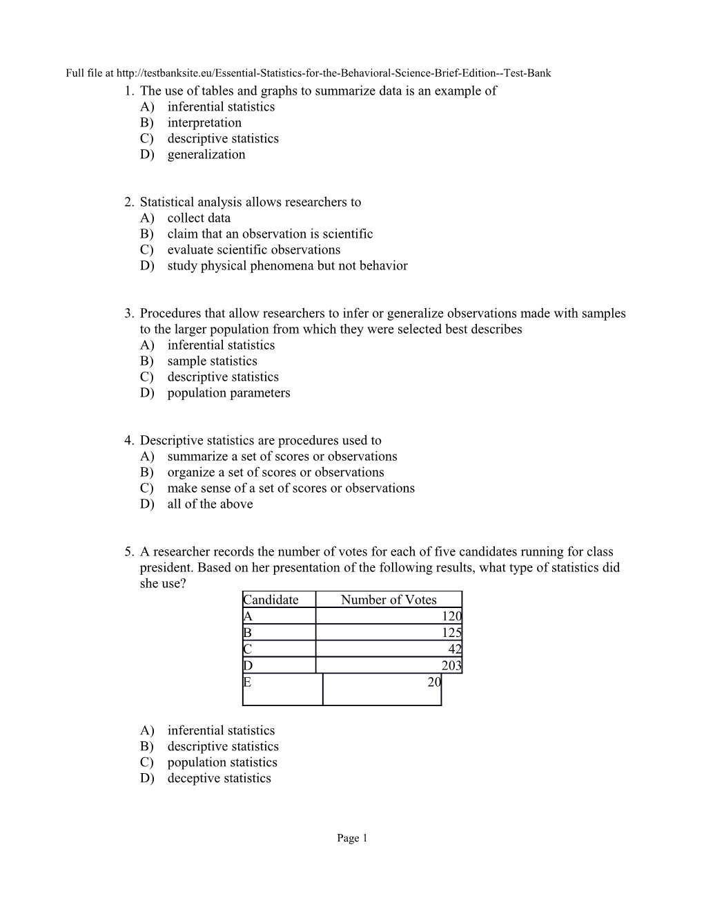 1.The Use of Tables and Graphs to Summarize Data Is an Example Of