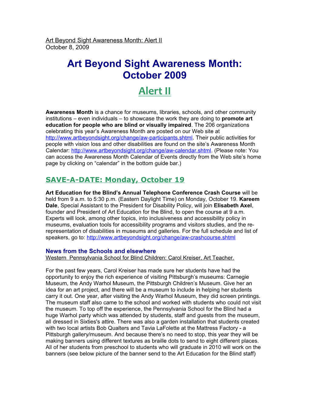 For the Past Few Years I Have Been Doing a Project in October for Art Beyond Sight