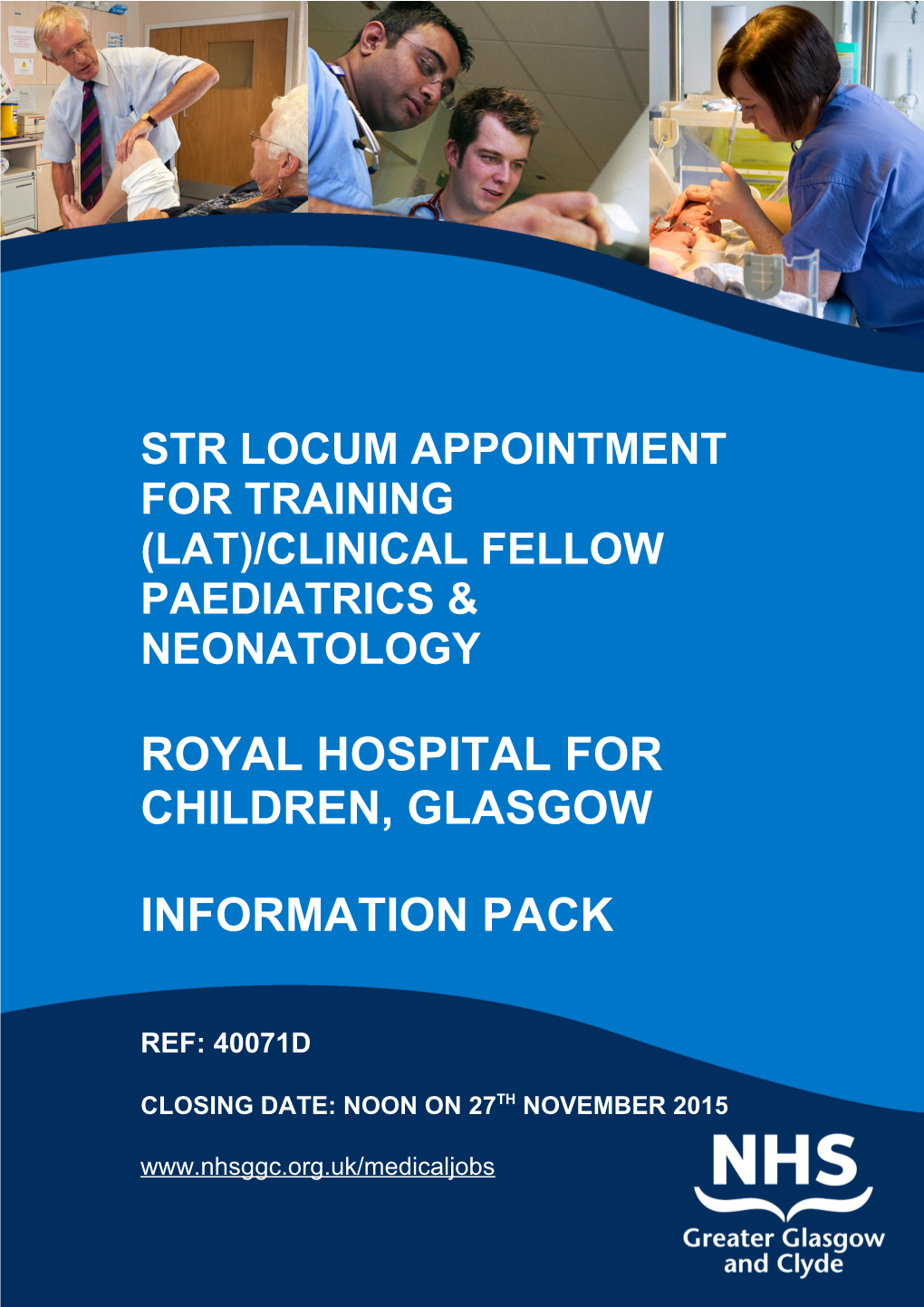 Str Locum Appointment for Training (LAT)/CLINICAL FELLOW Paediatrics& NEONATOLOGY