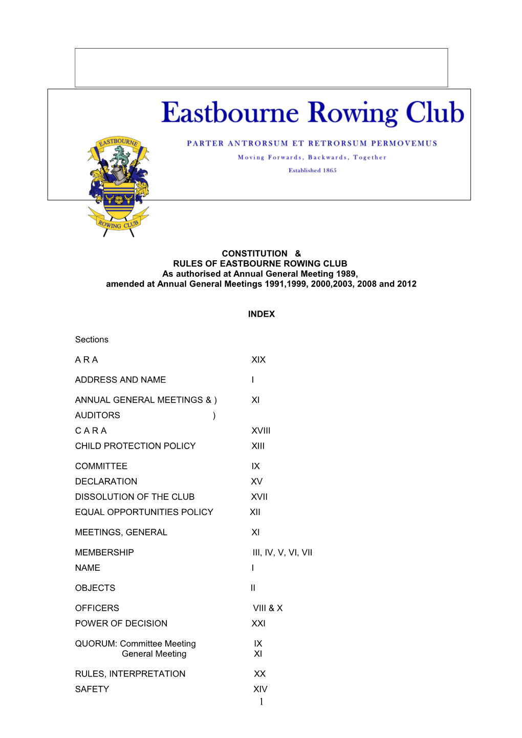 CONSTITUTION & RULES of EASTBOURNE ROWING CLUB As Authorised at Annual General Meeting