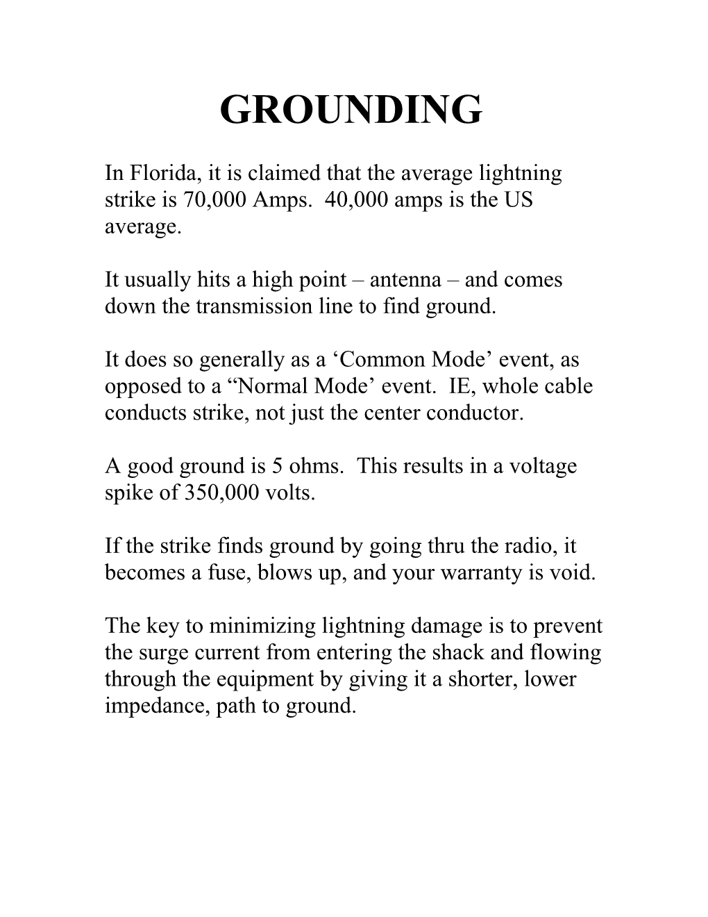 In Florida, It Is Claimed That the Average Lightning Strike Is 70,000 Amps. 40,000 Amps