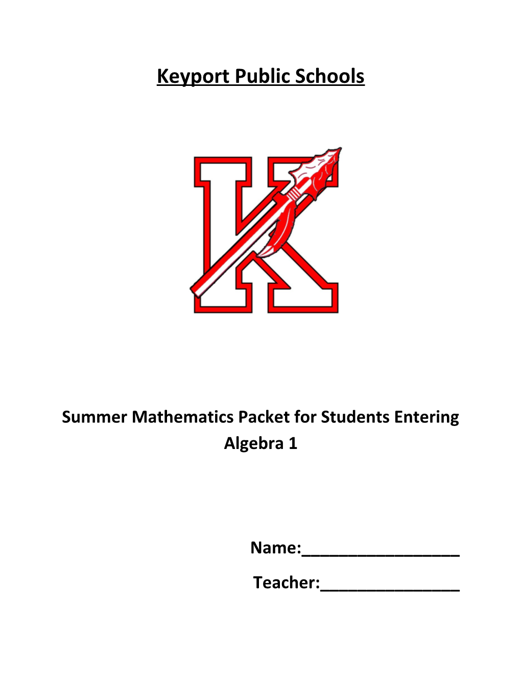 Summer Mathematics Packet for Students Entering Algebra 1