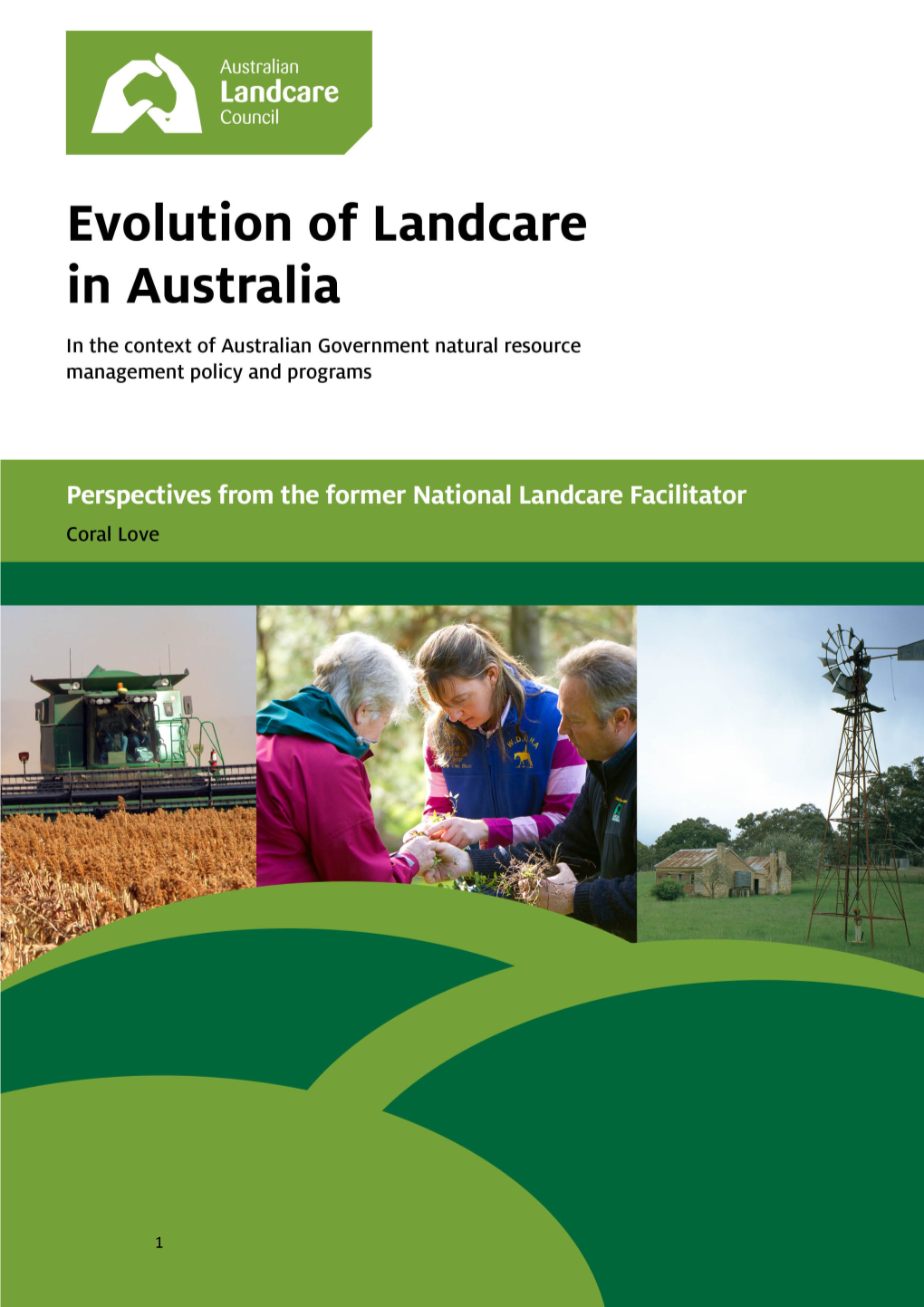 During the Late 1980S and Early 1990S a Number of State Departments Adopted a Landcare