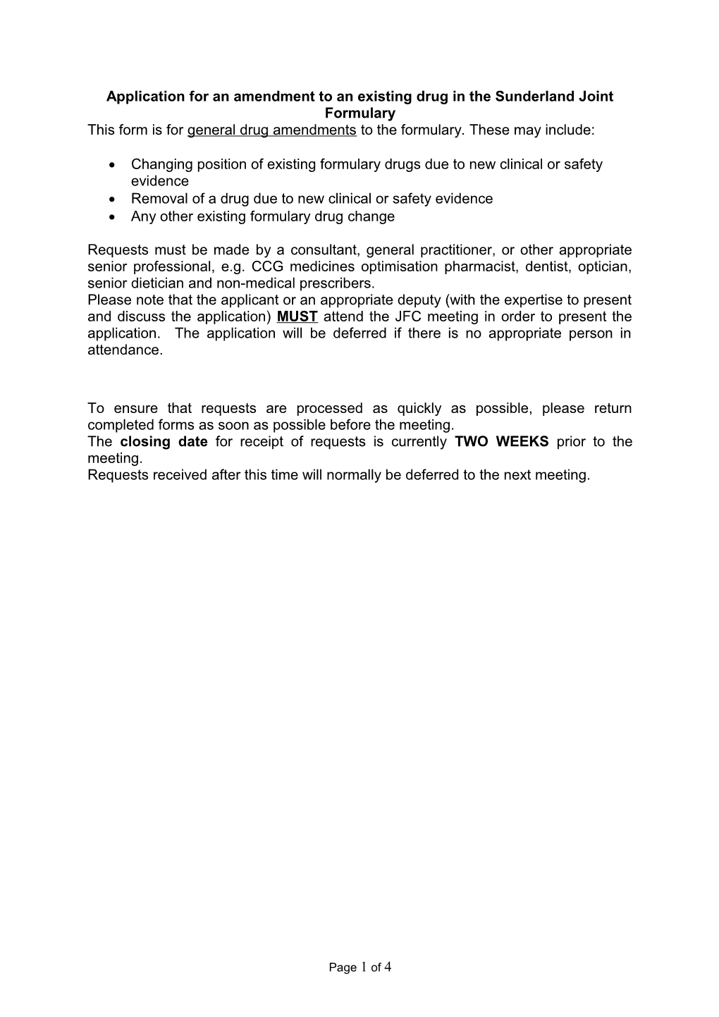 Application for an Amendment to an Existing Drug in the Sunderland Joint Formulary