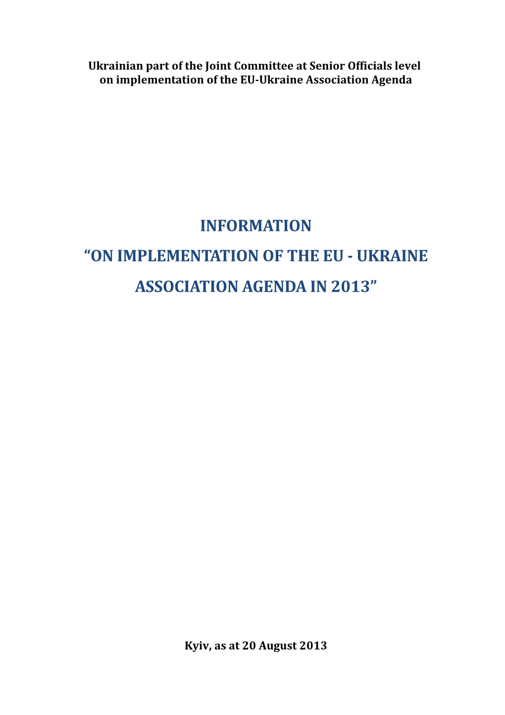Information on Implementation of the EU Ukraine Association Agenda in 2013