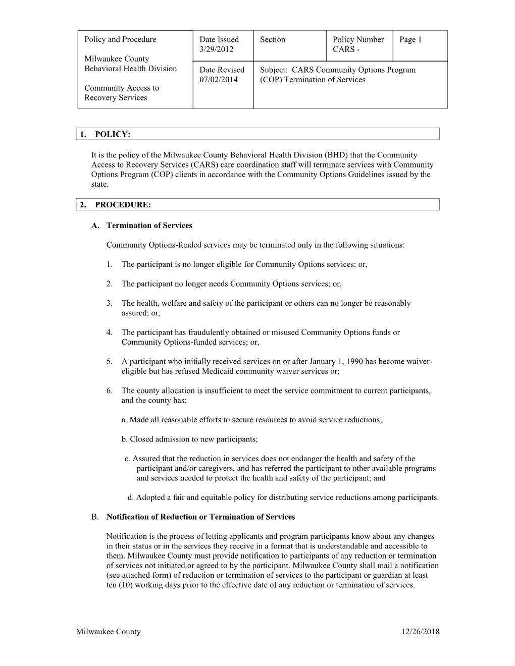 It Is the Policy of the Milwaukee County Behavioral Health Division (BHD) That the Community