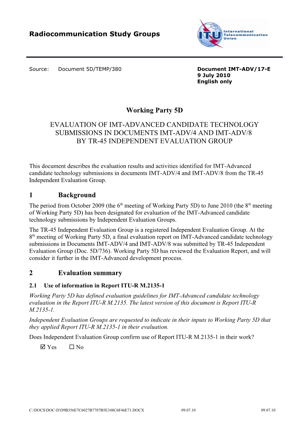 Evaluation of Imt-Advanced Candidate Technology Submissions in Documents Imt-Adv/4 And