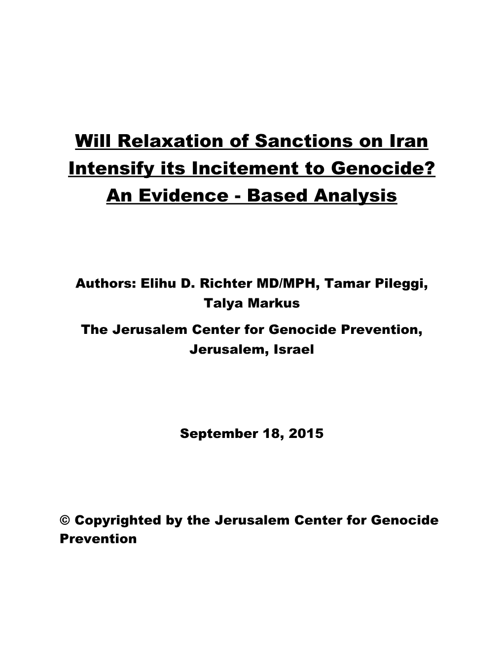 Incitement to Genocide Is a Crime Against Humanity As Defined in the UN Convention on The