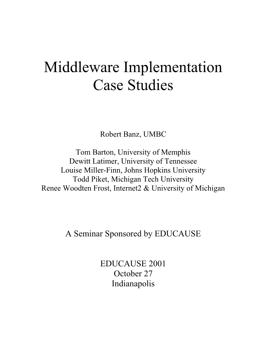 Middleware Implementation Case Studies