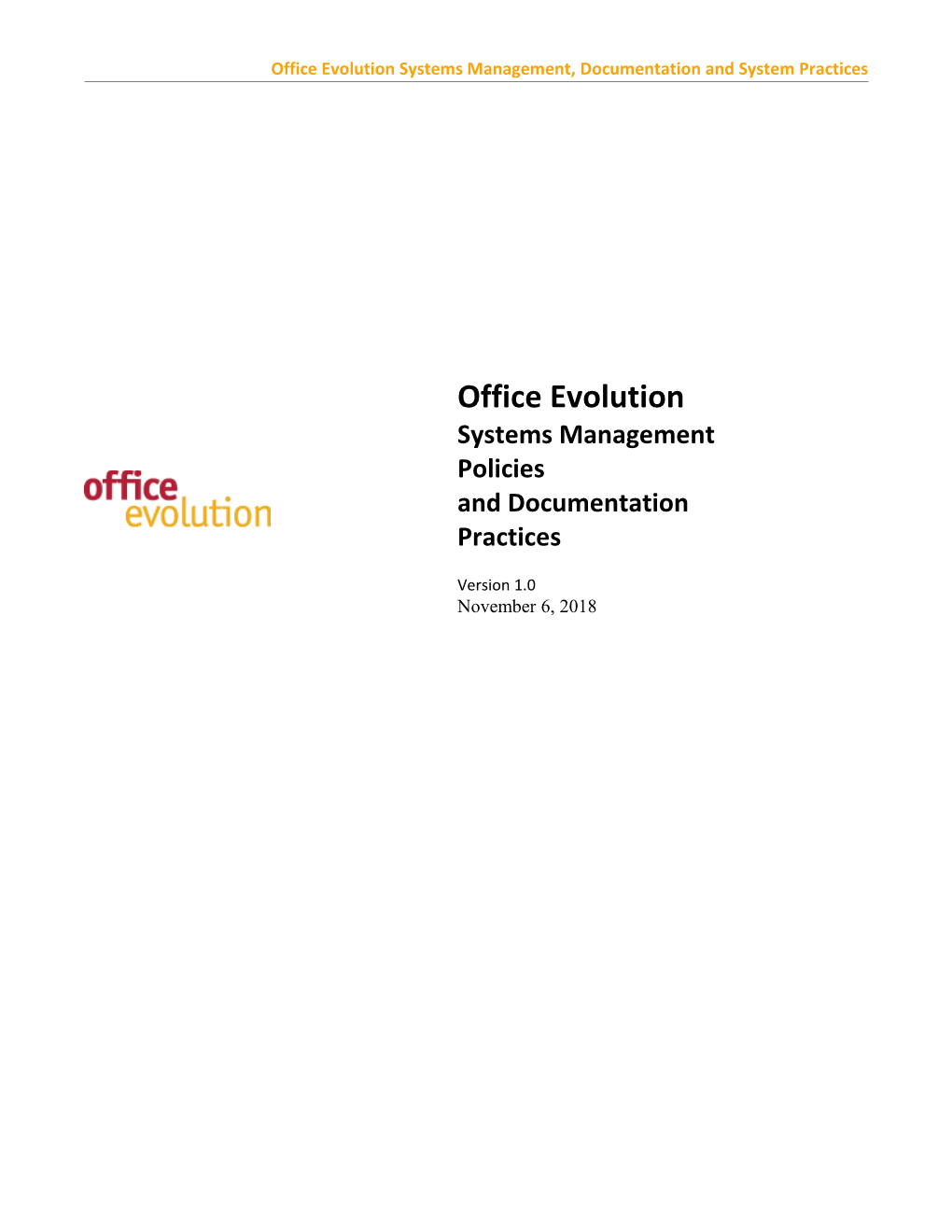 Office Evolution Systems Management, Documentation and System Practices