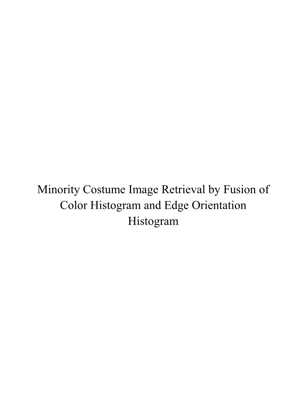 Minority Costume Image Retrieval by Fusion of Color Histogram and Edge Orientation Histogram