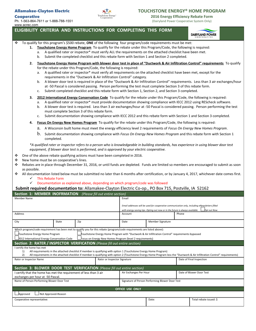 Touchstone Energy Home Program to Qualify for the Rebate Under This Program/Code, the Following