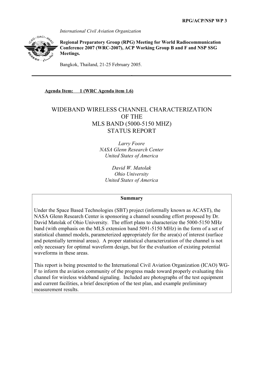 Wideband Wireless Channel Characterization of the MLS Band (5000-5150 Mhz) Status Report