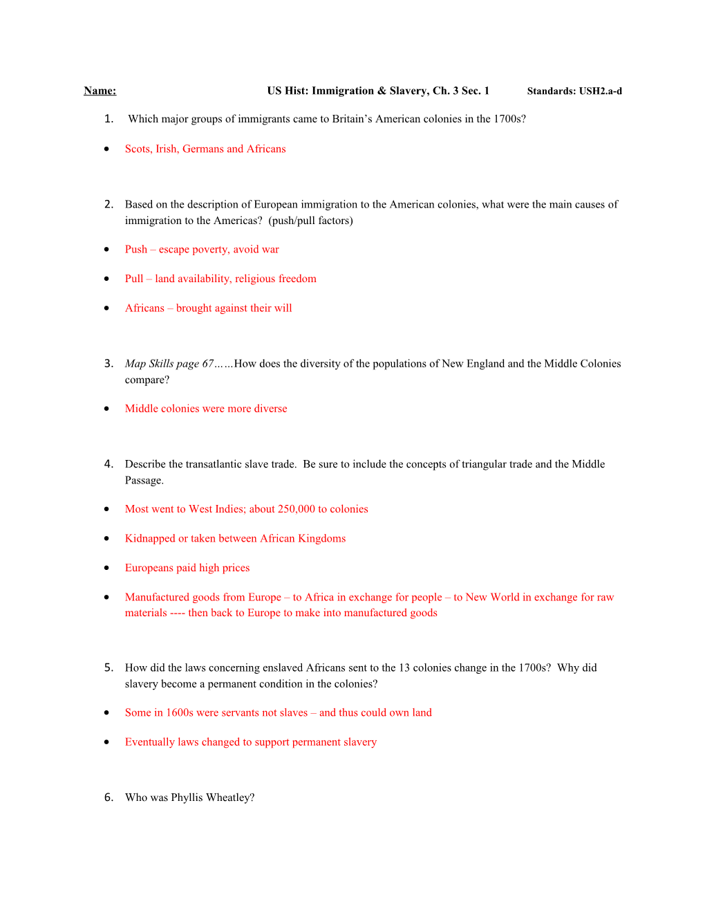 Name: US Hist: Immigration & Slavery, Ch. 3 Sec. 1 Standards: USH2.A-D