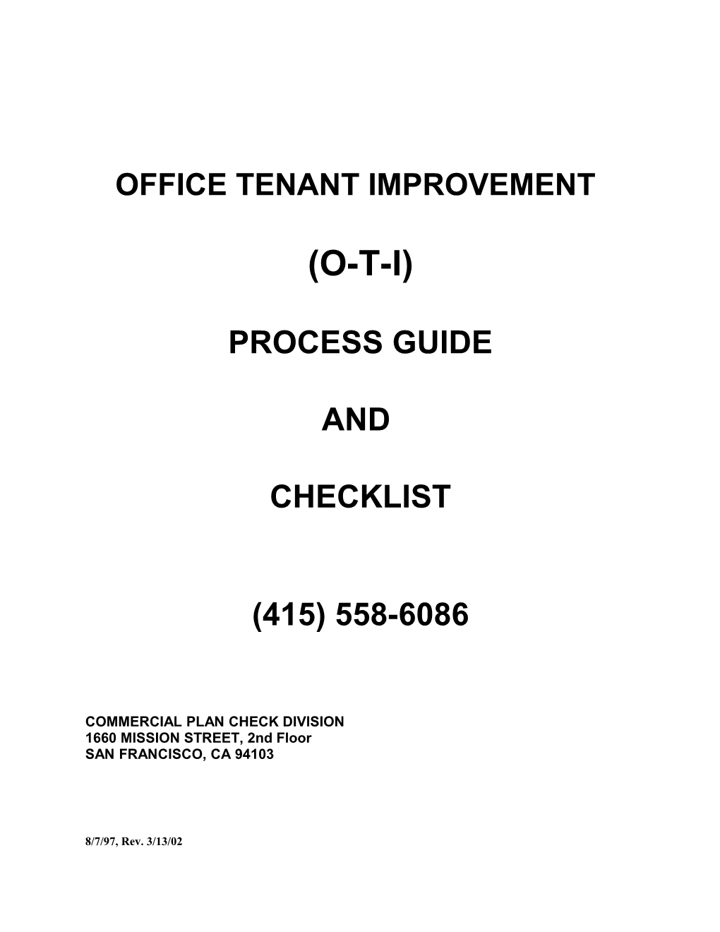 Office Tenant Improvement (Oti)