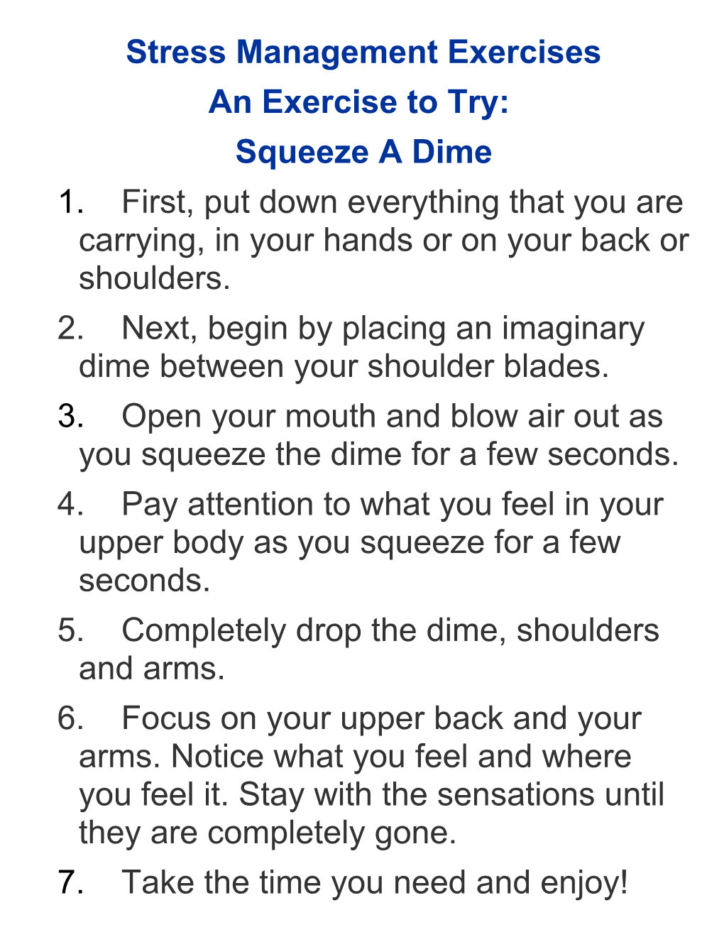 An Exercise to Try: Squeeze a Dime
