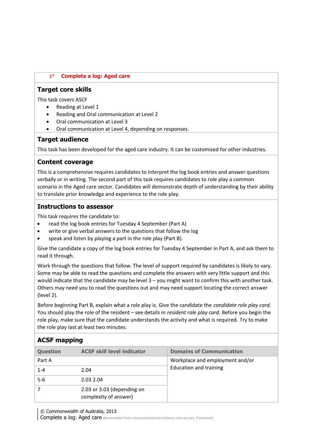 Complete a Log: Aged Care