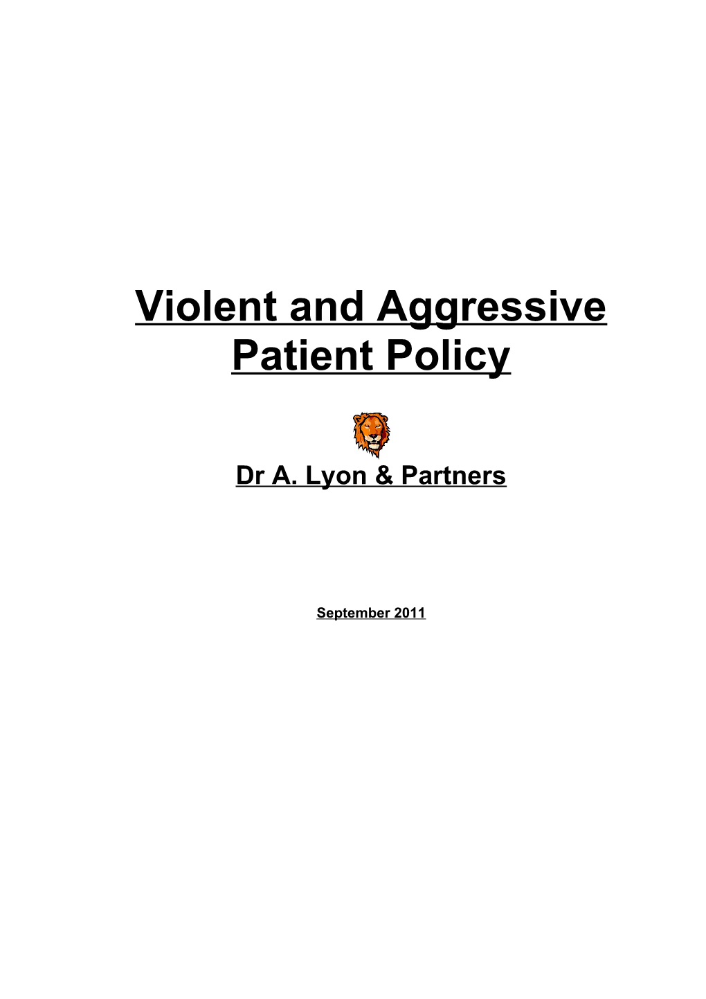 Violent and Aggressive Patient Policy