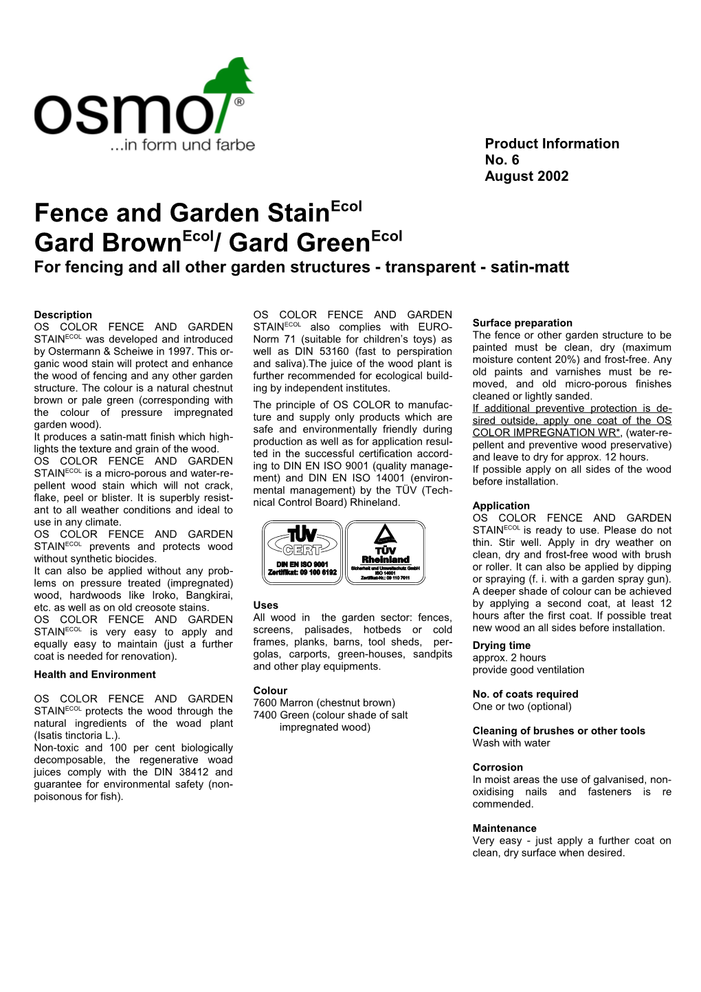Fence and Garden Stainecol