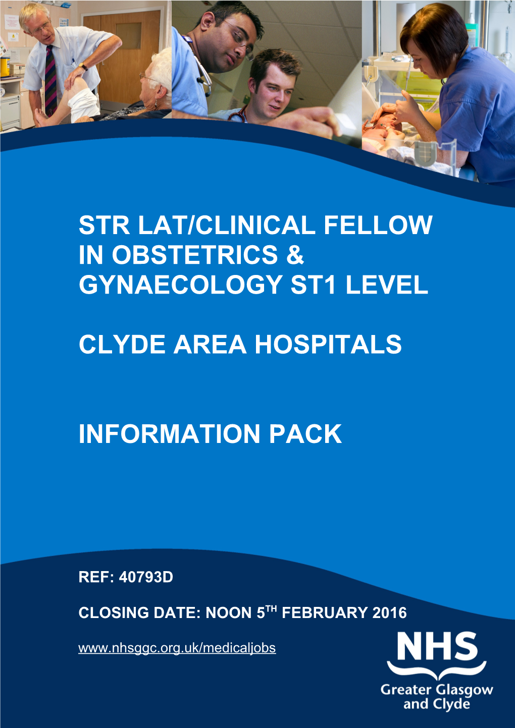 STR LAT/CLINICAL FELLOW in OBSTETRICS & Gynaecology ST1 LEVEL