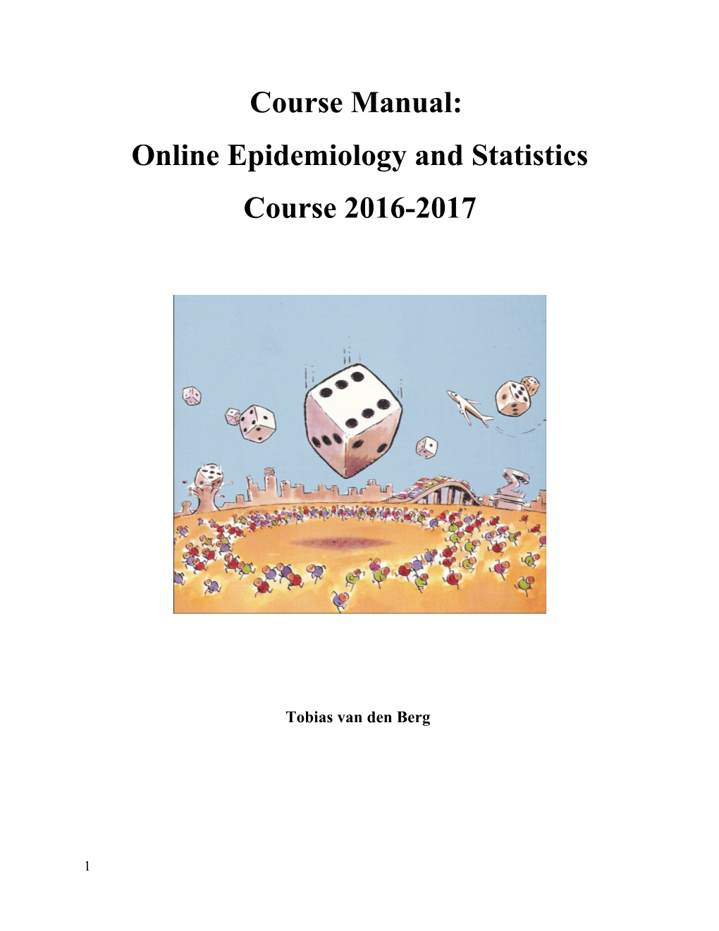 Onlineepidemiology and Statistics Course 2016-2017