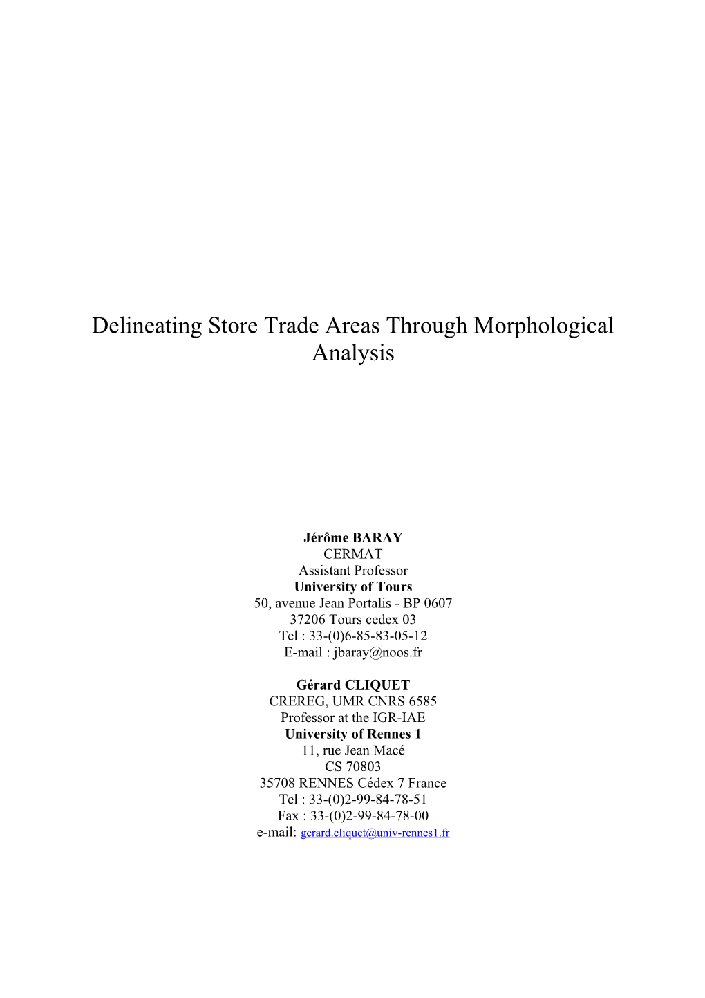 Delineating Store Trade Areas Through Morphological Analysis