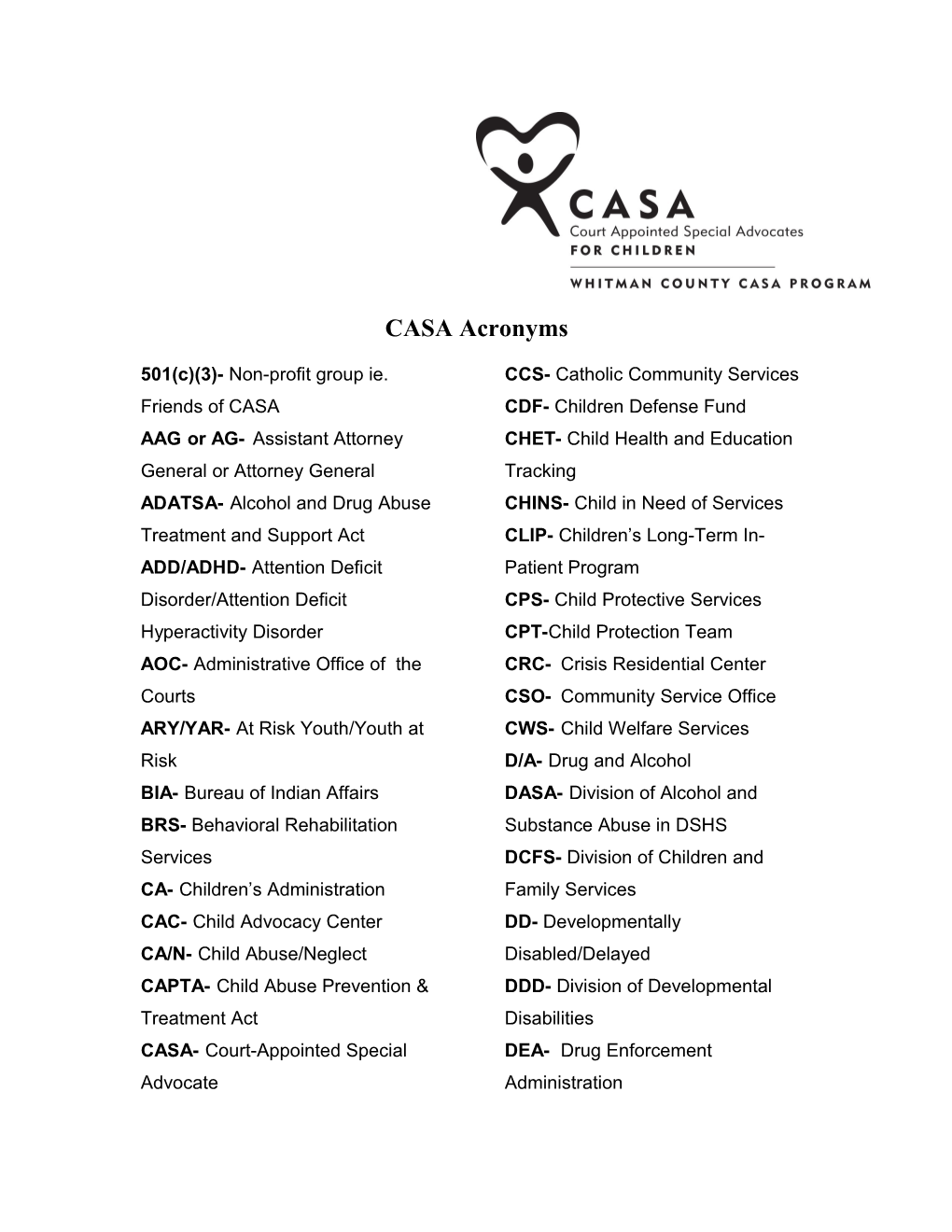 501(C)(3)- Non-Profit Group Ie. Friends of CASA