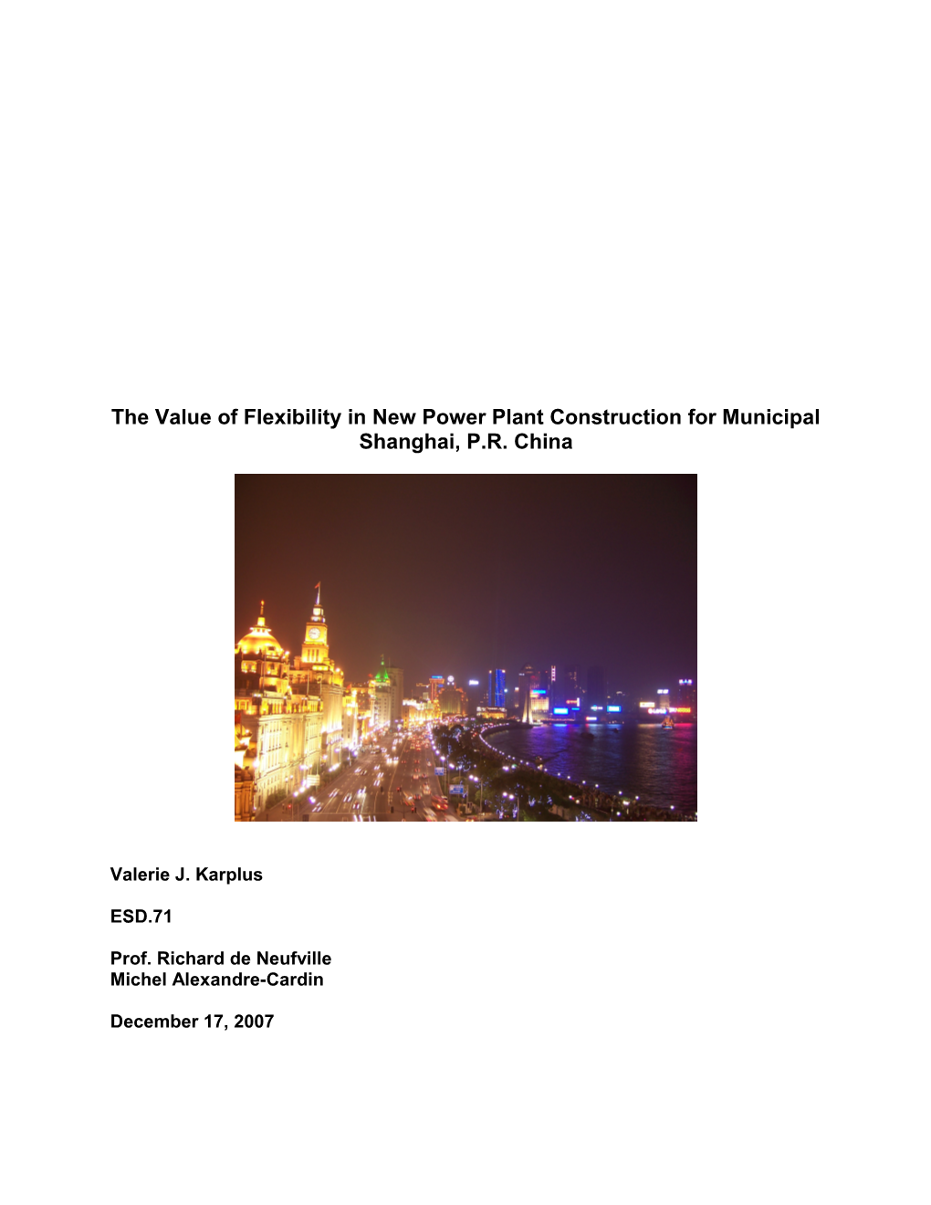 Examining the Value of Flexibility in Power Plant Construction for Municipal Shanghai, P