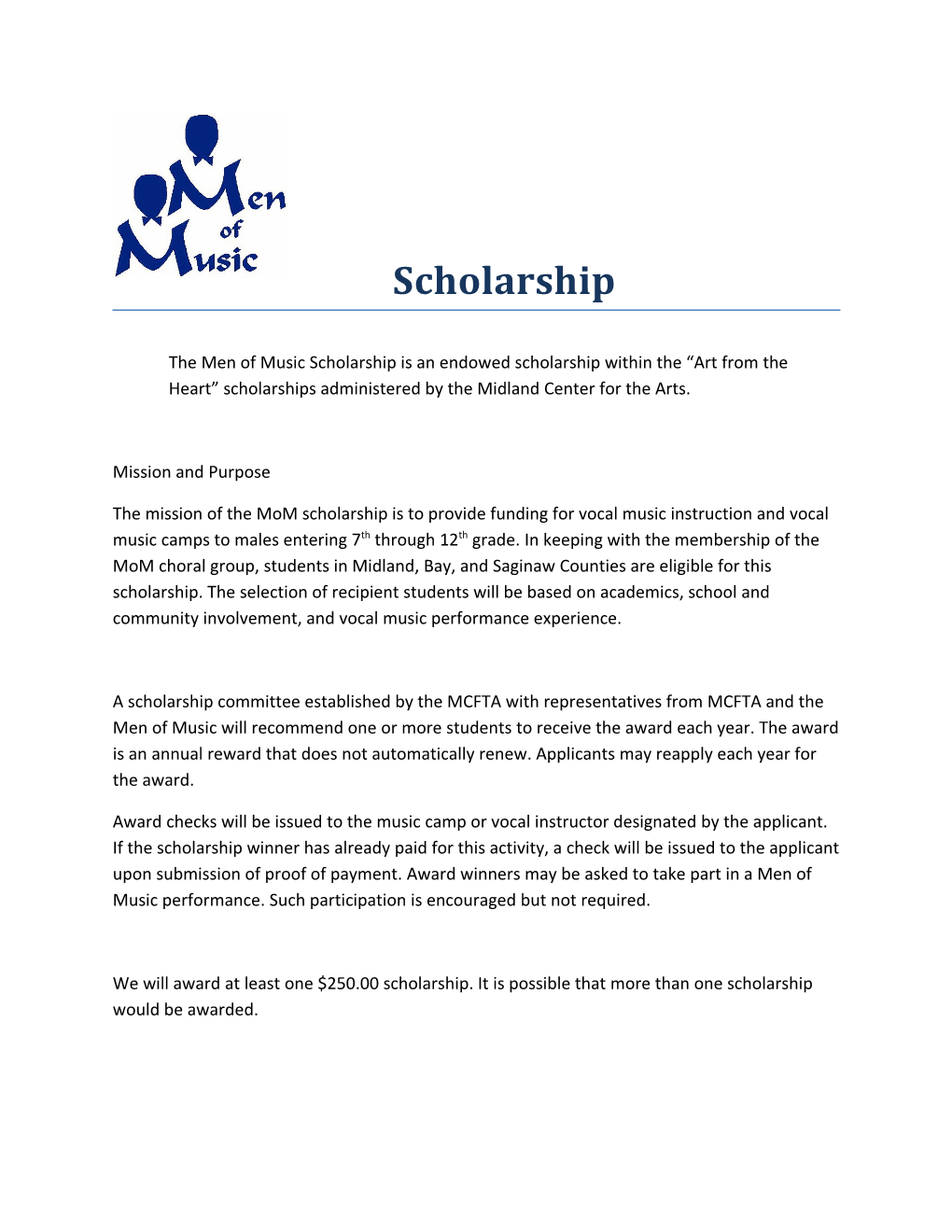 The Men of Music Scholarship Is an Endowed Scholarship Within the Art from the Heart