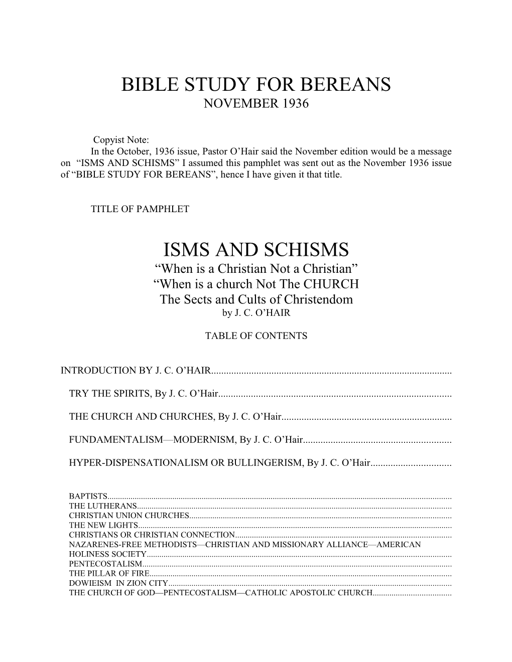Isms and Schisms