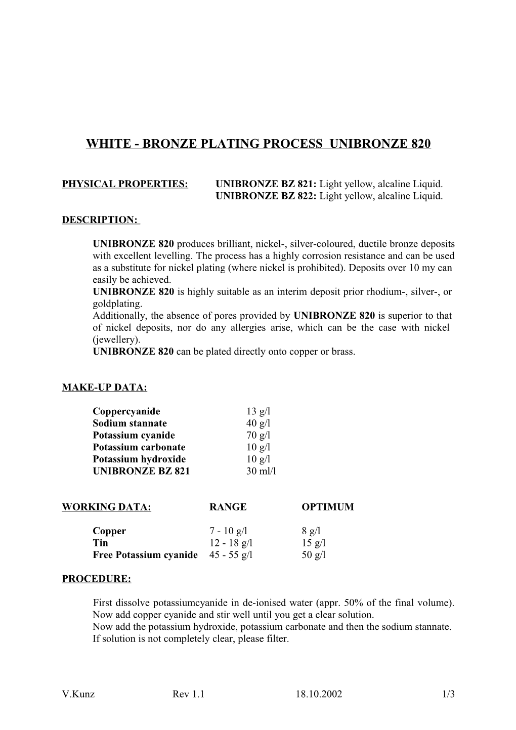 White - Bronze Plating Process Unibronze 820