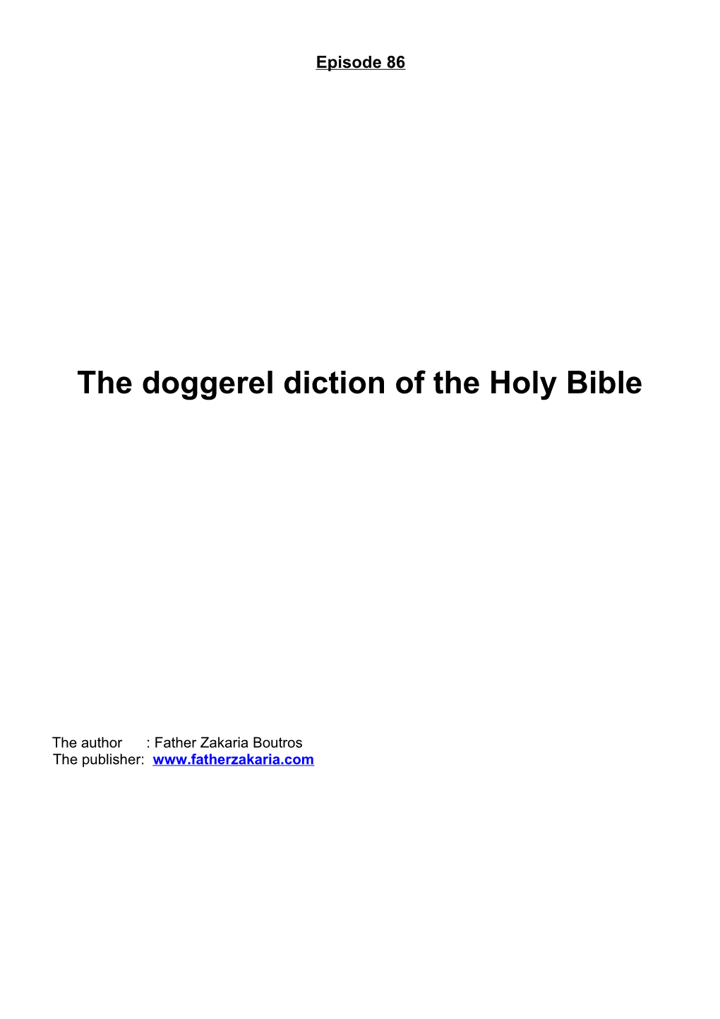 The Doggerel Diction of the Holy Bible