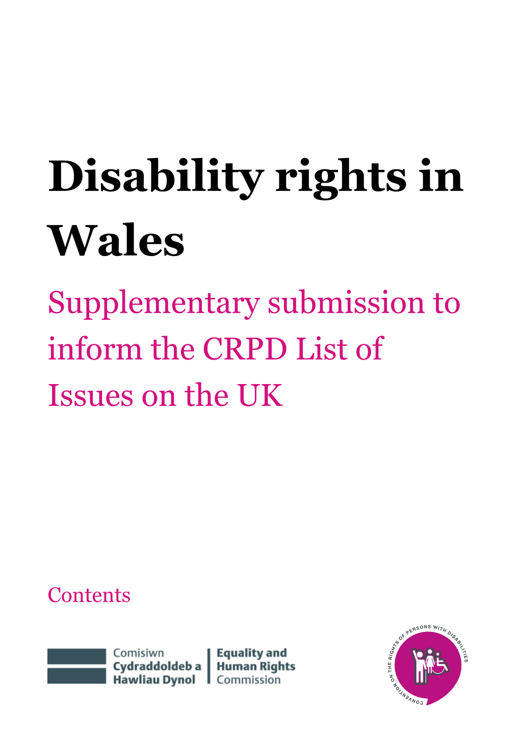 Disability Rights in Wales: Supplementary Submission to Inform the CRPD List of Issues on the UK