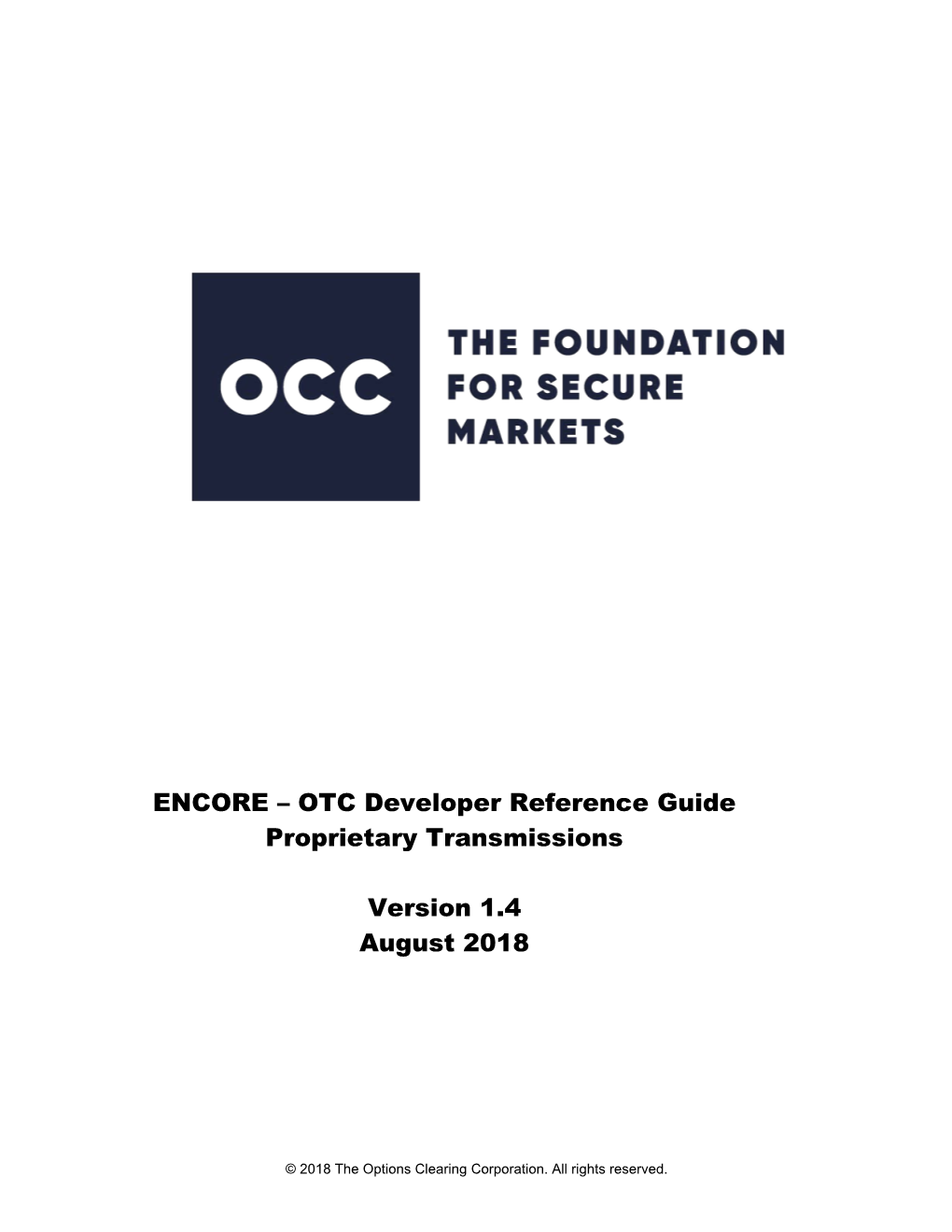 ENCORE OTC Developer Reference Guide Proprietary Transmissions