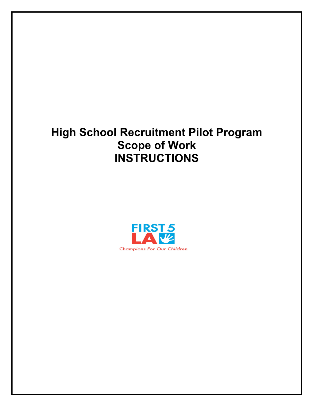 High School Recruitment Pilot Program