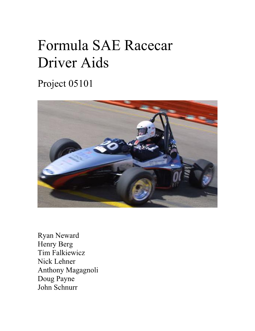 Formula SAE Racecar Driver Aids