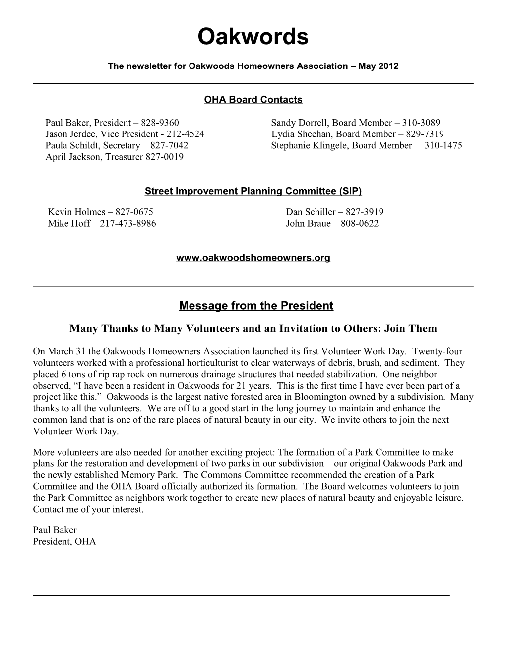 The Newsletter for Oakwoods Homeowners Association May 2012