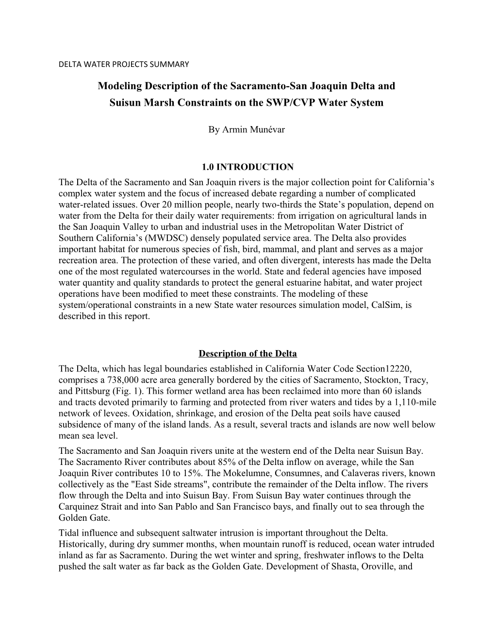 Modeling Description of the Sacramento-San Joaquin Delta And