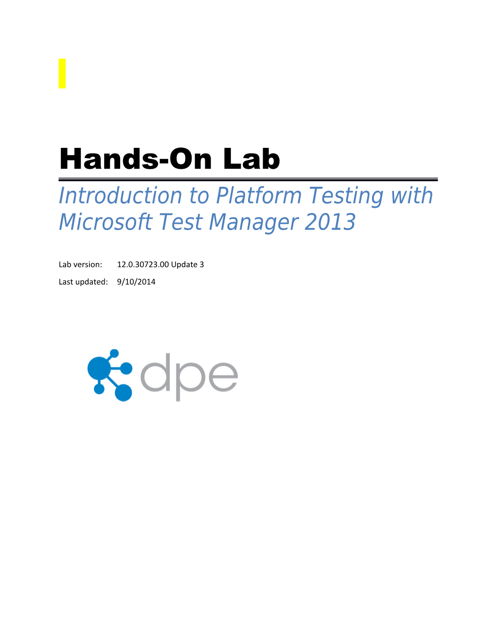 Introduction to Platform Testing with Microsoft Test Manager 2013