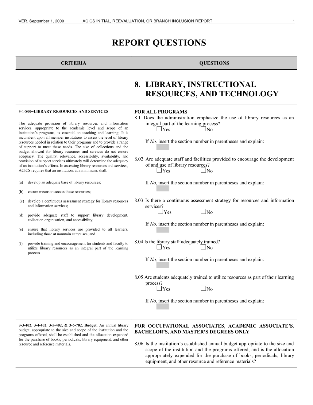 VER. September 1, 2009ACICS INITIAL, REEVALUATION, OR BRANCH INCLUSION REPORT1