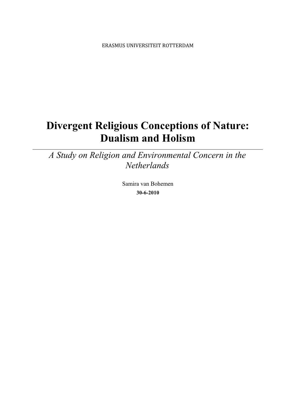 Divergent Religious Conceptions of Nature: Dualism Versus Holism