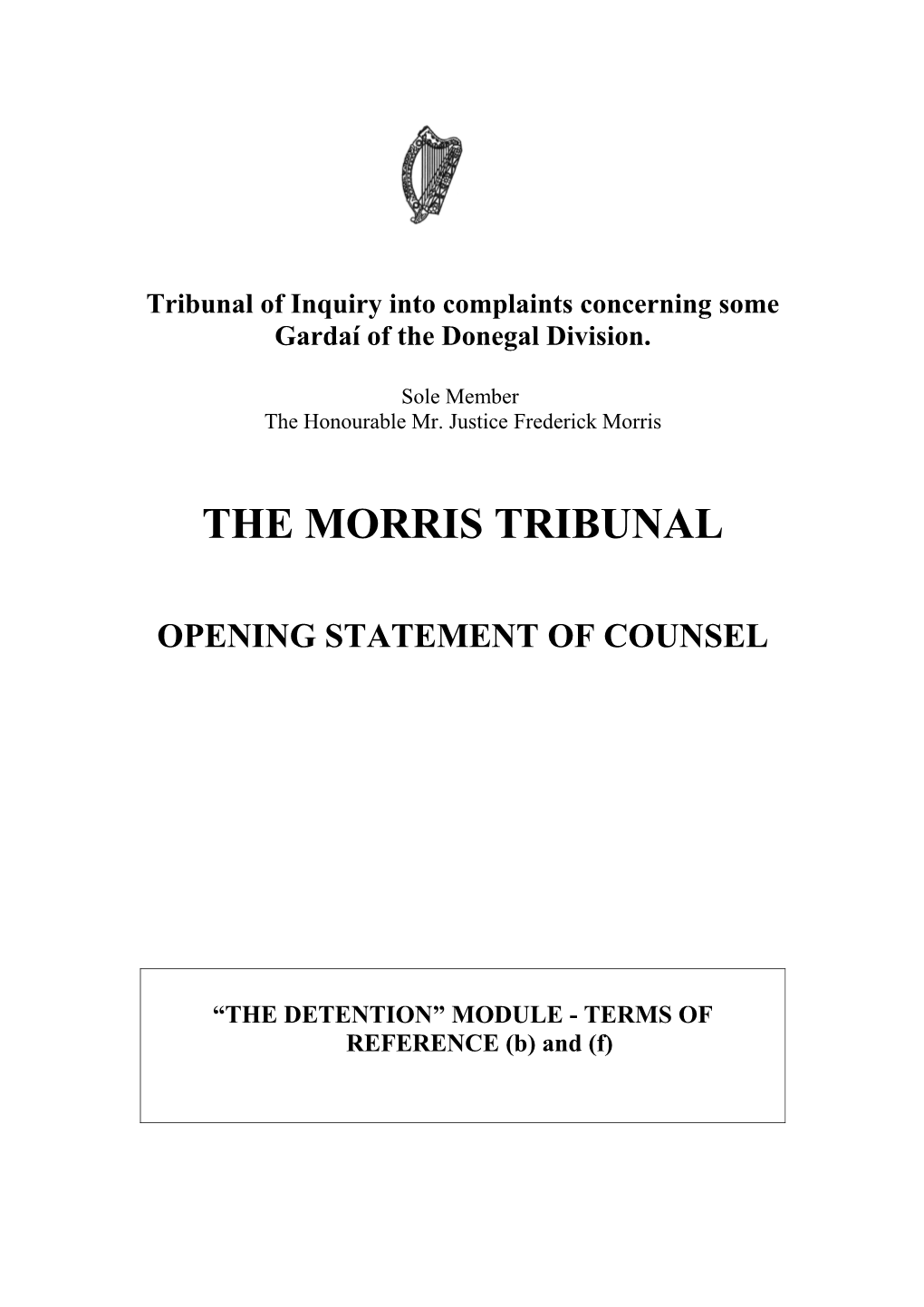 Tribunal of Inquiry Into Complaints Concerning Some
