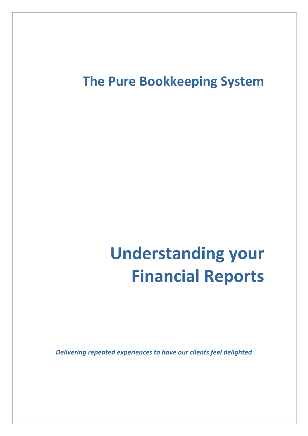 The Pure Bookkeeping System